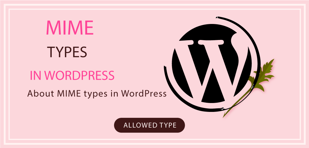 MIME Types in WordPress